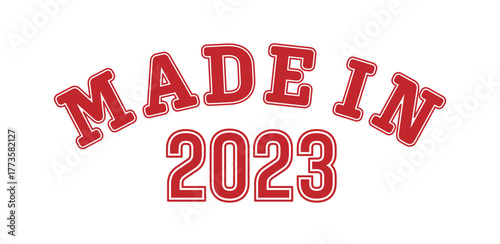 MADE IN 2023. Lettering of the year of birth or a special event for printing on clothing, logos, stickers, banners and stickers, isolated on a white background