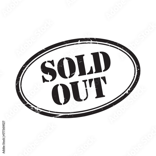 Black oval stamp with the words sold out in grunge style