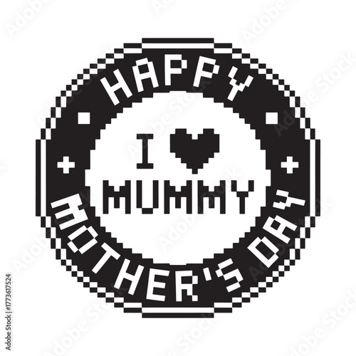 Happy mothers day i love mummy retro pixel art stamp