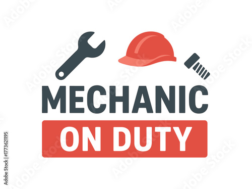 Flat vector banner design text MECHANIC ON DUTY supporting icons of wrench helmet and bolt gray and red palette isolated on white marketing approved bright palette with balanced saturation