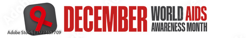 DECEMBER World AIDS awareness month quote wide banner with red ribbon. World HIV awareness month starts in December. Red ribbon with text isolated on white background. World AIDS Day December 1st