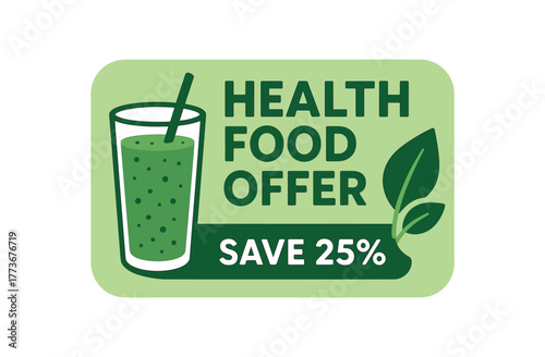 Flat vector banner design smoothie and leaf icons text HEALTH FOOD OFFER subtext SAVE 25% green and cream palette isolated on white marketing approved bright palette with balanced