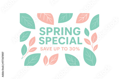 Flat vector banner design abstract leaves background text SPRING SPECIAL subtext SAVE UP TO 30% mint and soft pink colors isolated on white marketing approved bright palette with balanced