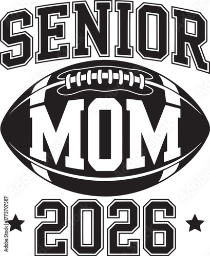 Senior mom 2026,  football  Senior T-Shirt Design