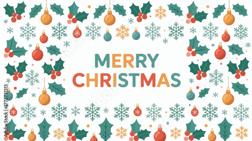 Festive merry christmas text surrounded by a decorative border of snowflakes holly berries and baubles on white background
