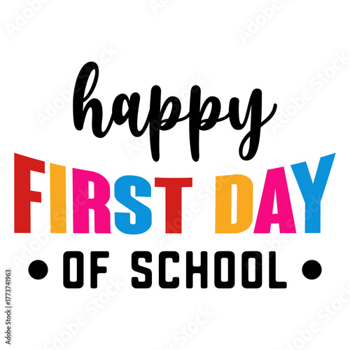 Happy First Day Of School