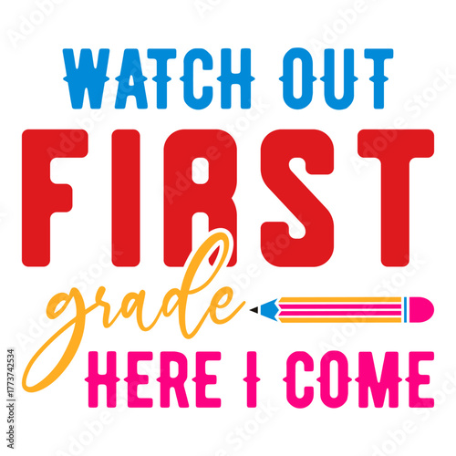 Watch Out First Grade Here I Come