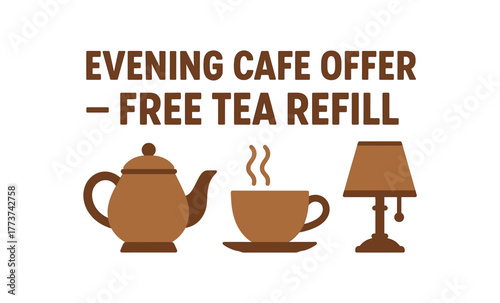 Flat vector banner design text EVENING CAFE OFFER FREE TEA REFILL supporting icons of teapot cup and lamp brown and beige palette