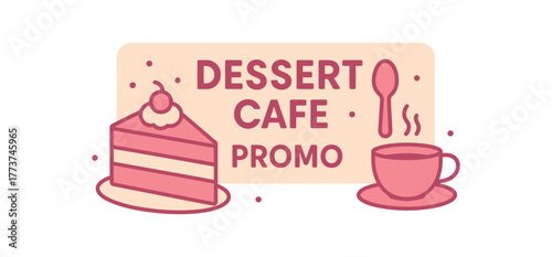 Flat vector banner design text DESSERT CAFE PROMO supporting icons of cake spoon and cup pink and beige palette