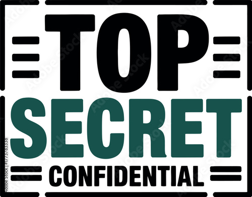 The 'TOP SECRET CONFIDENTIAL' stamp signifies sensitive information.