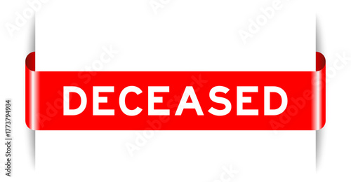 Red color inserted label banner with word deceased on white background