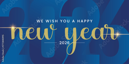 We wish you Happy New Year 2026 handwritten lettering tipography line design sparkle firework gold white blue year 2026 background
