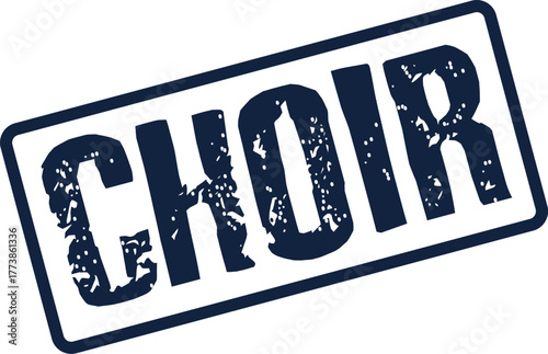 Professional vintage style rubber stamp with the word CHOIR for musical events