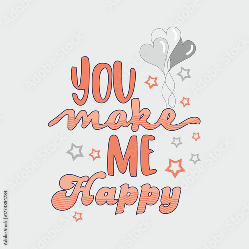 YOU MAKE ME HAPPY GIRL T-SHIRT VECTOR ILLUSTRATION DESIGN STICKER