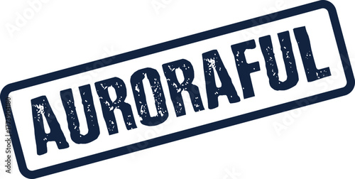 Grungy deep blue AURORAFUL text inside a solid rectangular rubber stamp impression