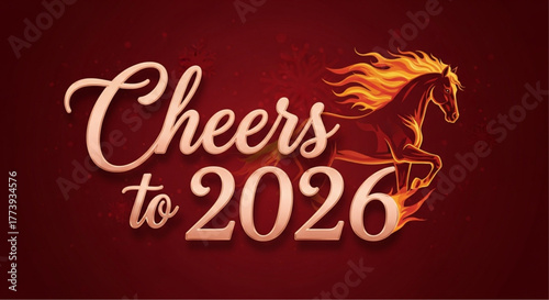 A celebratory illustration that bids Cheers to 2026, featuring a majestic horse with fiery mane and a festive design. vector illustration