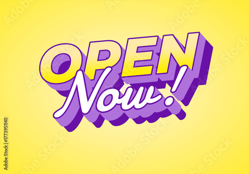 Open now. Bright three dimensional text with cheerful yellow and purple color style
