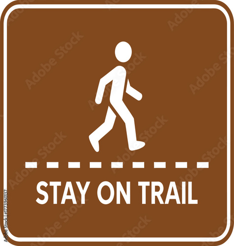 Stay On Trail Sign  Hiking and Nature Path Safety Warning