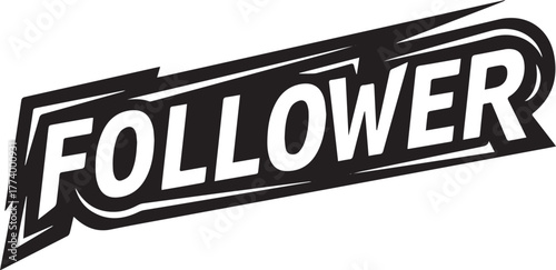 Sleek follower lettering design illustration for social media en
