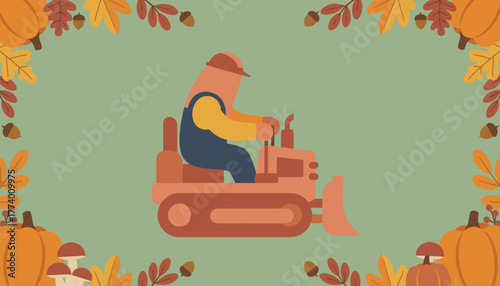 Flat vector illustration of a worker driving a small bulldozer surrounded by a festive autumn frame