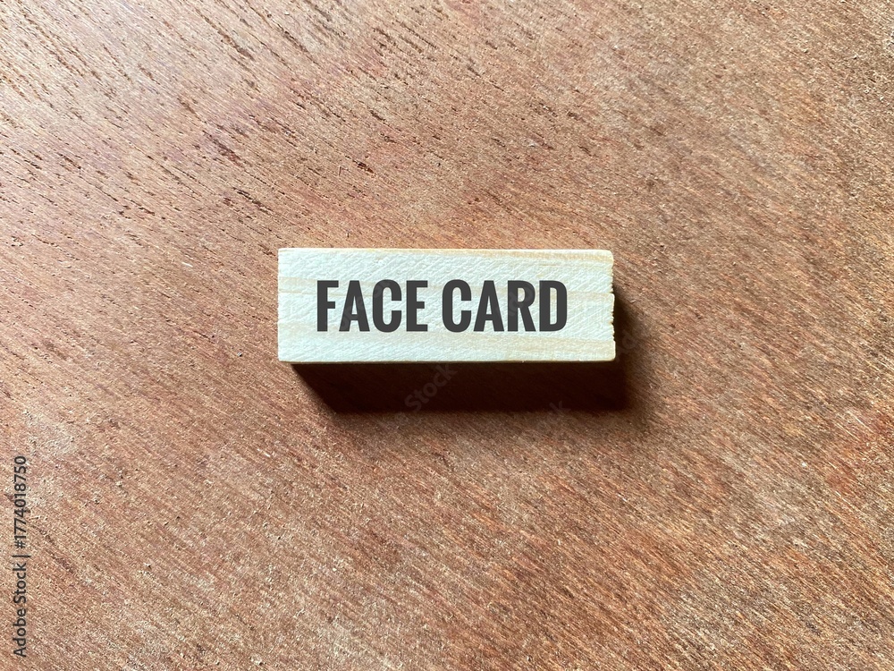 Obraz premium Wooden toy block with Face Card word. Popular slang term used on social media, that serves as a high compliment about a person's attractiveness.