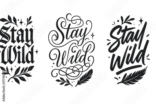 Stay Wild Calligraphy. Stay Wild. Create a calligraphy lettering illustration of the phrase: Stay Wild. Render