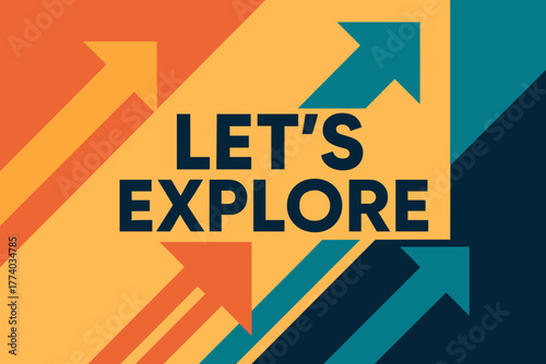 Modern Geometric Design. Let’s Explore. modern minimalist geometric design, bold letters with clean flat