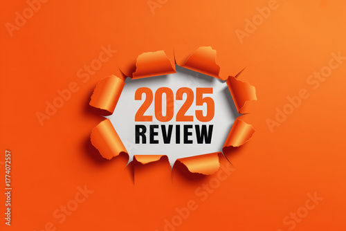 2025 review concept torn paper effect with bright orange background business and financial year assessment