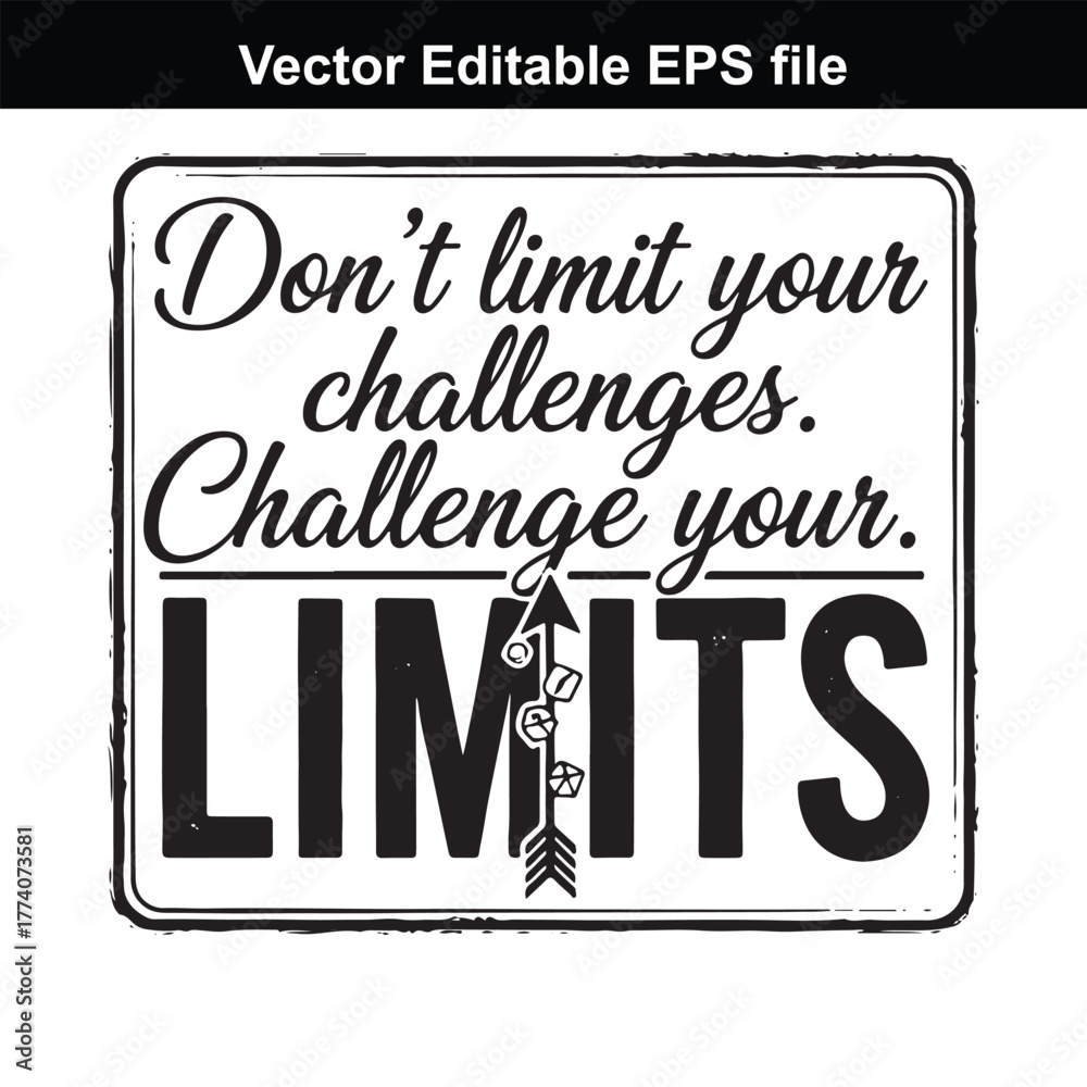 Fototapeta premium Inspirational quote about challenging limits and embracing growth