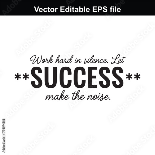 Work hard in silence, let success make the noise, motivational quote, typography, inspirational text