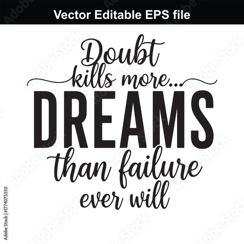 Doubt kills dreams more than failure ever will quote
