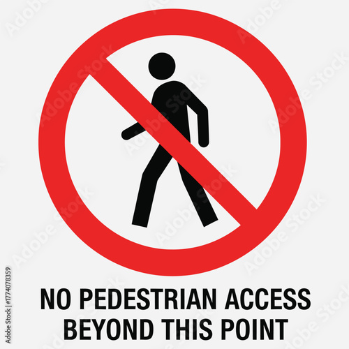 Warning symbol indicating restricted pedestrian access beyond a specific point, emphasizing public safety and prohibited walking areas for controlled environments