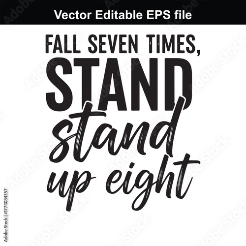 Motivational quote fall seven times, stand up eight in black typography on a