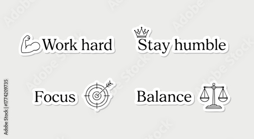 Motivational Life Principles: Work, Humble, Focus, Balance