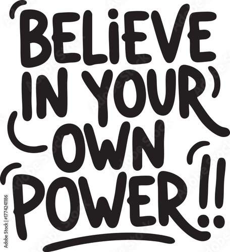 "Believe in Your Own Power – Empowerment Typography Quote"