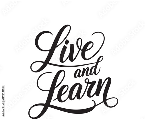 Live and learn calligraphy