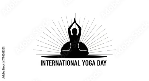 Silhouette of a person meditating with hands raised against a sunburst background and the text international yoga day