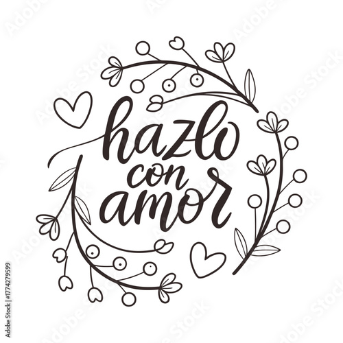 Hazlo con Amor – Elegant Script Lettering Poster (Black & White)