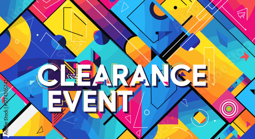 Colorful Abstract Geometric Shapes Background With Clearance Event Text For Marketing And Sales Promotion