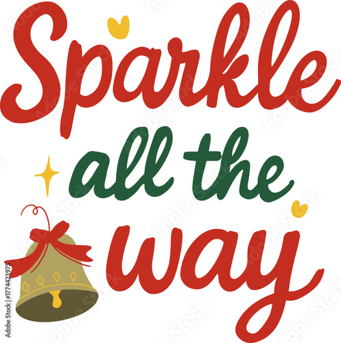 Sparkle All the Way Christmas Lettering with Bell and Ribbon