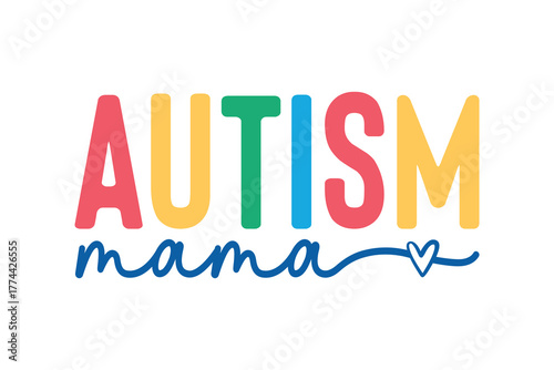 Autism Mama" typography set for parents Autism awareness Design