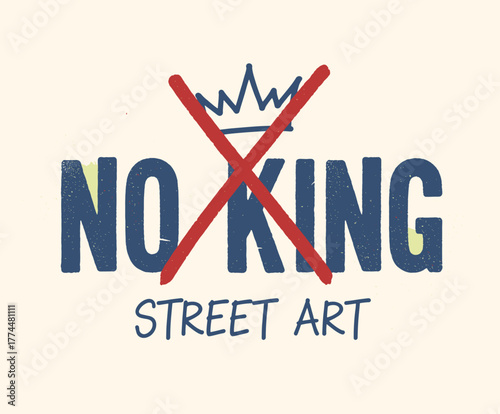 A colorful protest slogan featuring a crossed-out crown and the words 'NO KING'. The design symbolizes opposition to authority and political policies in the USA.