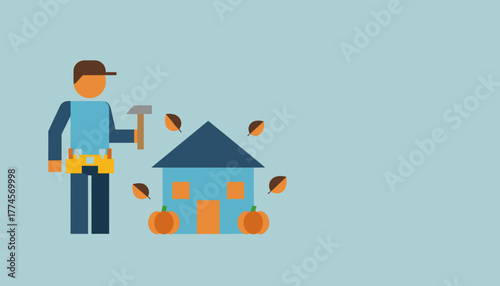 Autumn home maintenance Handyman with hammer and house illustration with pumpkins