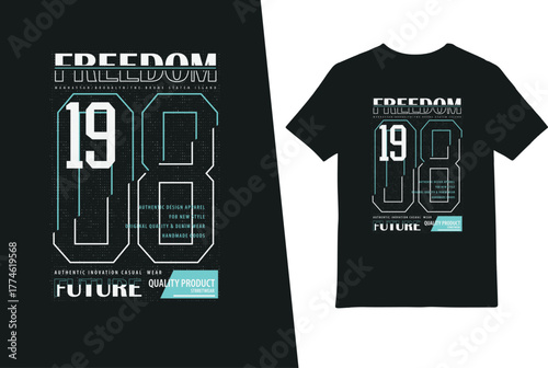 Freedom Future Typography Streetwear T-Shirt Design