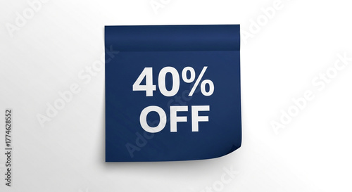 Get 40% off now, incredible sale promotion on a blue sticky note with white background, limited time offer, shop today