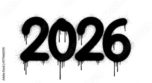 Graffiti number 2026 sprayed in black ink with drips. Happy New Year 2026 urban street art lettering. Vector illustration isolated on white background