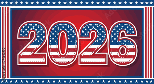 USA themed 2026 number illustration with a stars and stripes fabric texture for a patriotic new year celebration or political event