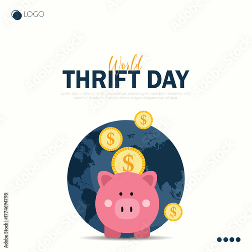 World Thrift Day, observed on October 31st, promotes the importance of saving money.