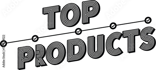 Top products, quality design, best choice, recommended items, product ranking, trusted selection, consumer favorite, endorsement, marketing graphic, retail promotion, advertising banner