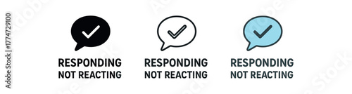 responding not reacting icon on white background Black silhouette flat icon outline icon and colored icon style three minimal vector icon style